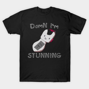 Damn I'm Stunning Funny Quotes T-Shirt